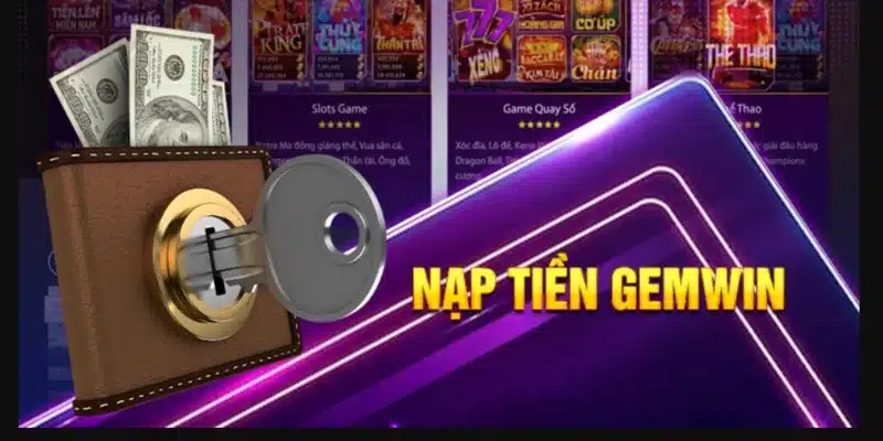 Tổng hợp lỗi thường gặp khi nạp tiền Gemwin và cách xử lý hiệu quả