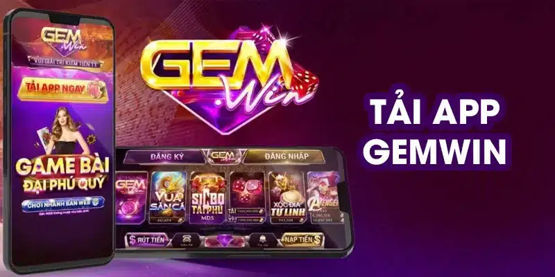 Hướng dẫn từng bước tải App Gemwin cho điện thoại Android & iPhone Hướng dẫn từng bước tải App Gemwin cho điện thoại Android & iPhone