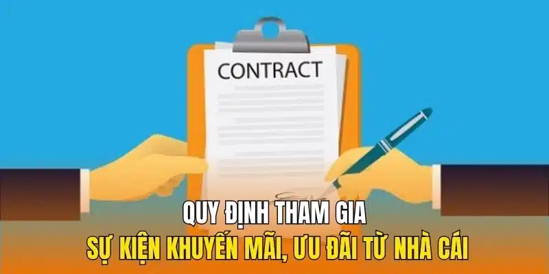 Điều kiện và quy định khi tham gia khuyến mãi, ưu đãi từ nhà cái Điều kiện và quy định khi tham gia khuyến mãi, ưu đãi từ nhà cái