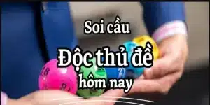 Ví dụ thực tế về phương pháp soi cầu độc thủ đề