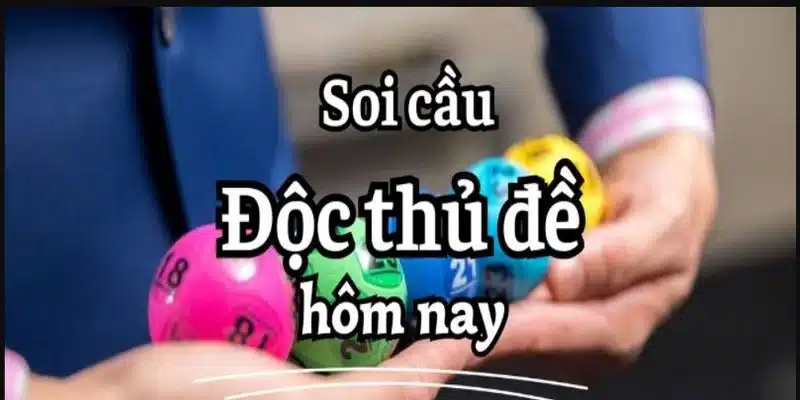 Ví dụ thực tế về phương pháp soi cầu độc thủ đề