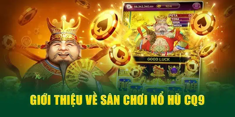 Kinh nghiệm chơi nổ hũ CQ9 dành cho người muốn thắng đậm Kinh nghiệm chơi nổ hũ CQ9 dành cho người muốn thắng đậm