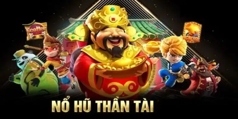 Mẹo nhận biết nhà cái nổ hũ Thần Tài đáng tin cậy – Chìa khóa thành công khi chơi
